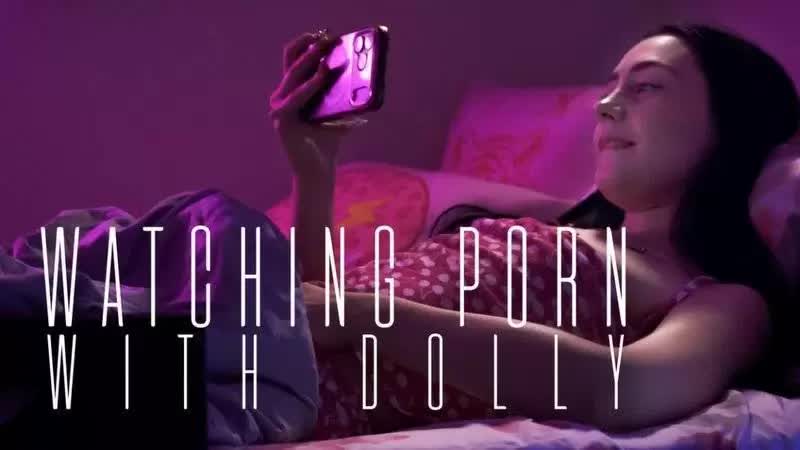 Watching Porn With Dolly Porn Video